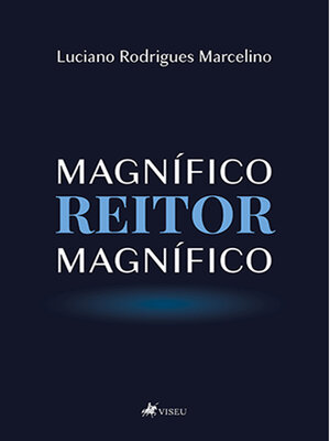 cover image of Magnífico reitor magnífico